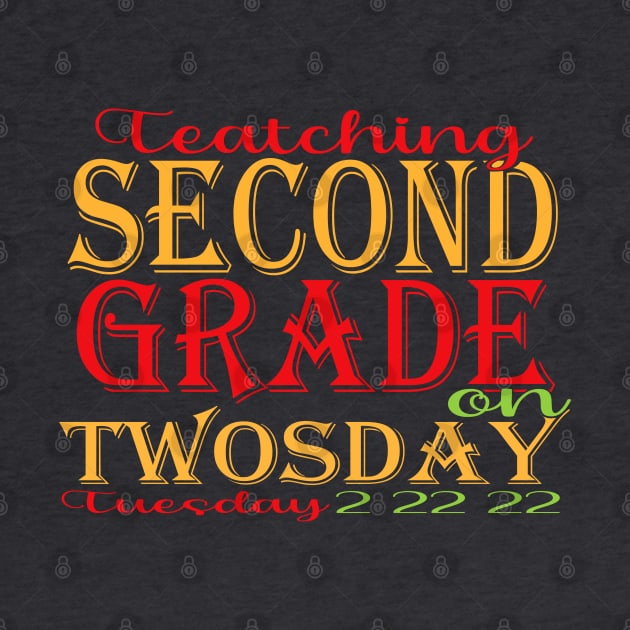 Teaching second grade on twosday 2 22 22 by Top Art